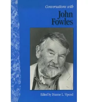 Conversations With John Fowles