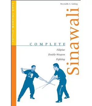 Complete Sinawali: Filipino Double Weapon Fighting