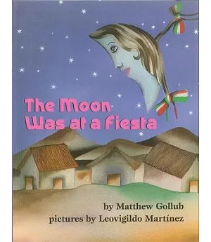 The Moon Was at a Fiesta