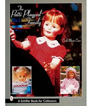 The Patti Playpal Family: An Unauthorized Guide to 1960s Companion Dolls