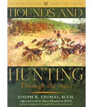 Hounds and Hunting Through the Ages