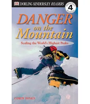 Danger on the Mountain: Scaling the World’s Highest Peaks