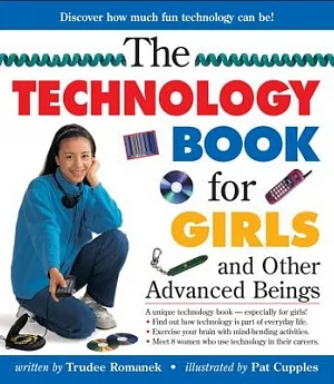 The Technology Book for Girls and Other Advanced Beings