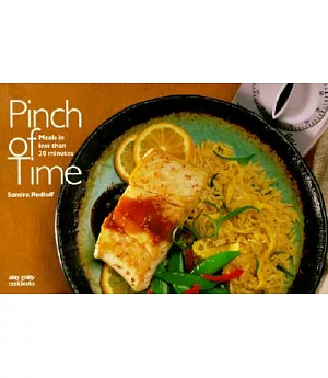 Pinch of Time: Meals in Less Than 30 Minutes