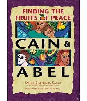 Cain and Abel: Finding the Fruits of Peace