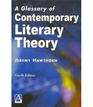 A Glossary of Contemporary Literary Theory