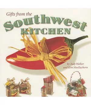 Gifts from the Southwest Kitchen