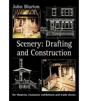 Scenery: Drafting and Construction for Theatres, Museums, Exhibitions and Trade Sh Ows