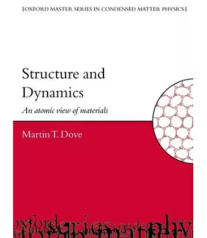 Structure and Dynamics: An Atomic View of Materials