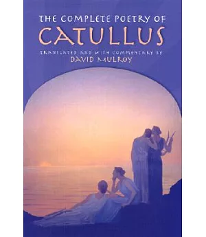 The Complete Poetry of Catullus