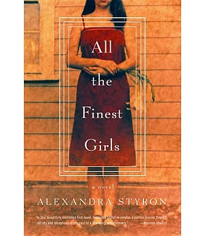 All the Finest Girls: A Novel