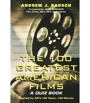 The 100 Greatest American Films: A Quiz Book