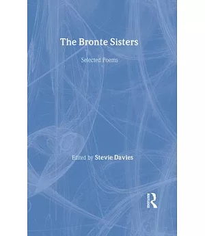 The Bronte Sisters: Selected Poems