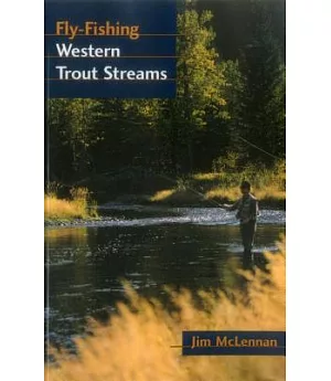 Fly-Fishing Western Trout Streams