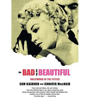 The Bad & the Beautiful: Hollywood in the Fifties