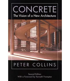 Concrete: The Vision of a New Architecture