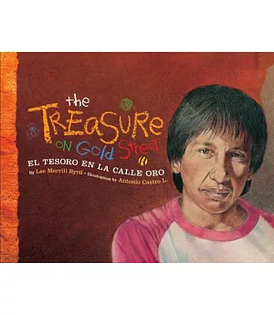 The Treasure on Gold Street/El Tesoro En LA Calle Oro: A Neighborhood Story in English and Spanish