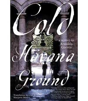 Cold Havana Ground: A Novel