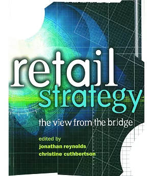 Retail Strategy: The View from the Bridge