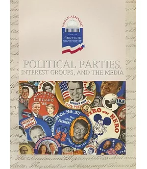 Political Parties, Interest Groups, and the Media