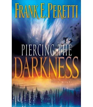 Piercing the Darkness