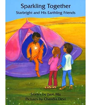 Sparkling Together: Starbright and His Earthling Friends