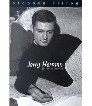 Jerry Herman: Poet of the Showtune