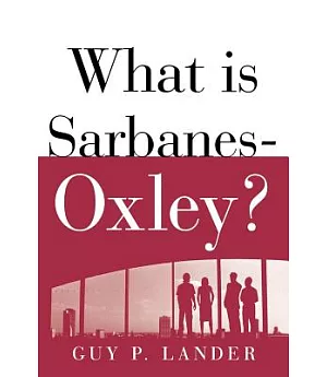 What Is Sarbanes-Oxley?