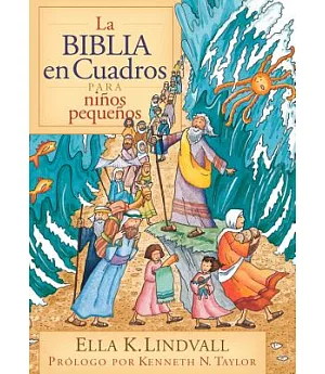 La Biblia En Cuadros Para Ninos Pequenos/the Bible In Pictures For Toddlers