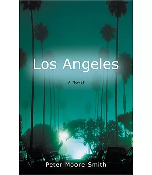 Los Angeles: A Novel