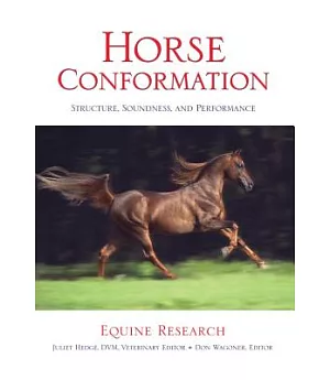 Horse Conformation: Structure, Soundness, and Performance