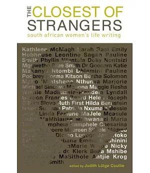 The Closest Of Strangers: South African Women’s Life Writing