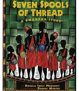 Seven Spools of Thread: A Kwanzaa Story