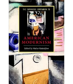 The Cambridge Companion To American Modernism