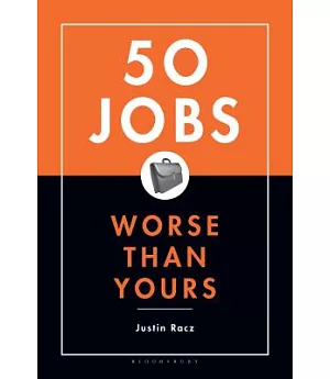 50 Jobs Worse Than Yours