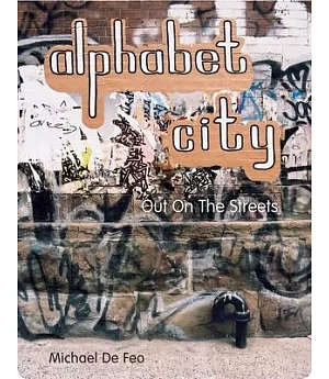 Alphabet City: Out In The Streets