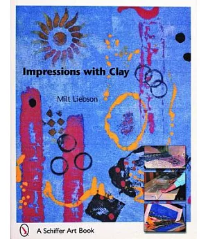 Impressions In Clay: Creative Exploration Into The 21st Century