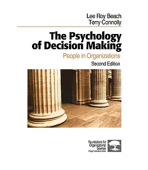 The Psychology Of Decision Making: People In Organizations
