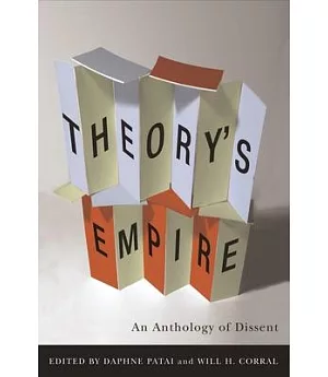 Theory’s Empire: An Anthology Of Dissent