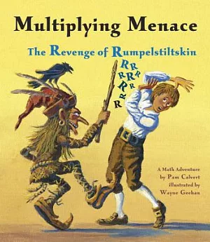 Multiplying Menace: The Revenge Of Rumpelstiltskin