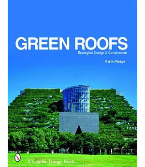 Green Roofs: Ecological Design And Construction