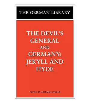 The Devil’s General/ Germany: Jekyll and Hyde