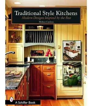 Traditional Style Kitchens: Modern Designs Inspired By The Past