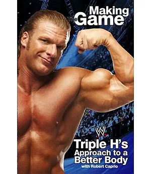 Triple H: Making the Game