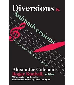 Diversions & Animadversions: Essays from the New Criterion