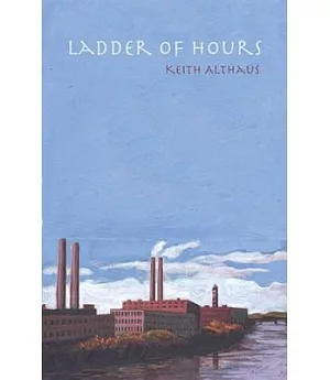 Ladder of Hours: Poems 1969-2005