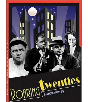 The Roaring Twenties: Biographies