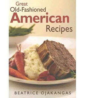 Great Old-fashioned American Recipes