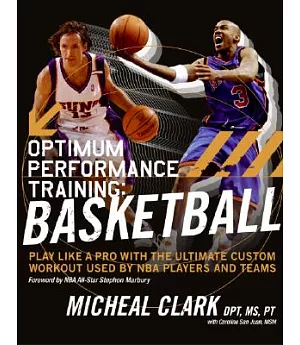 Optimum Performance Training: Basketball : Play Like a Pro With the Ultimate Nba Custom Workout