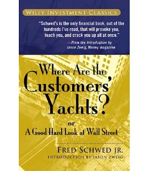 Where Are the Customers’ Yachts? or a Good Hard Look at Wall Street